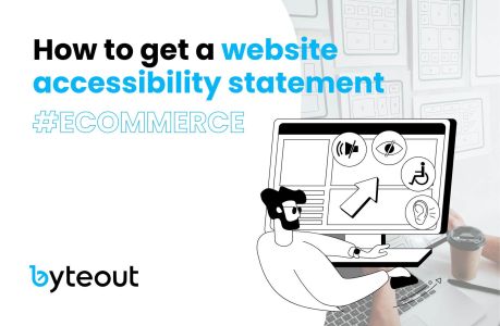 Cover image for a blog post: How to get a website accessibility statement followed by Byteout logo and illustration of visually impaired person using the web.