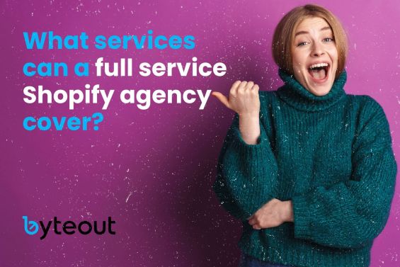 Happy woman in a green sweater with a pink background, featuring the text 'What services can a full service Shopify agency cover?' and the Byteout logo at the bottom.